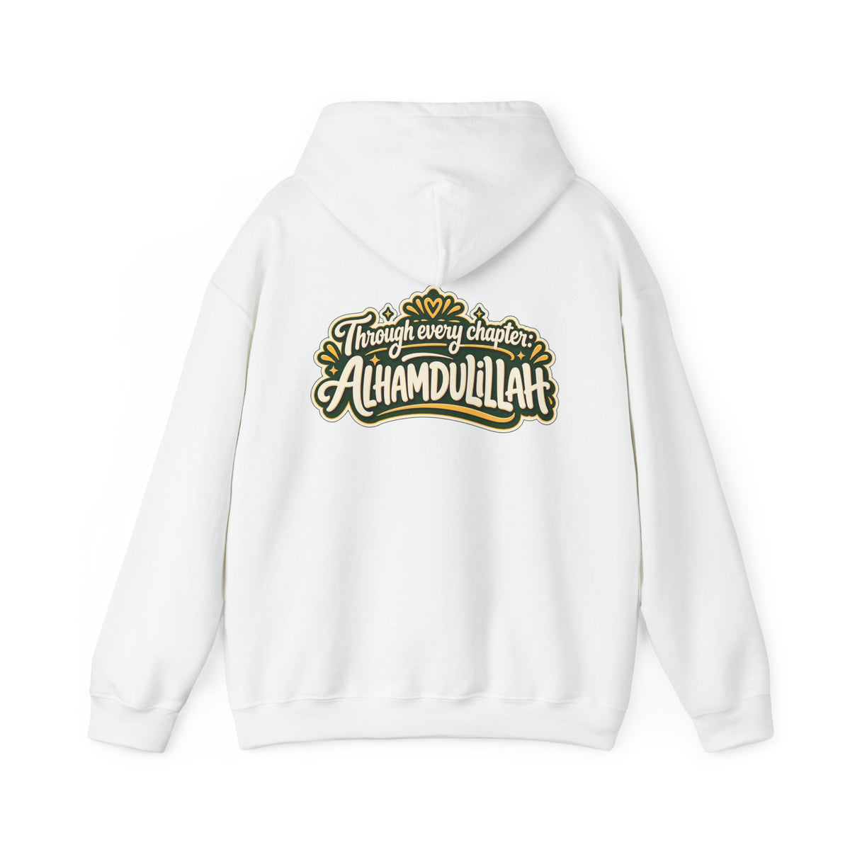 Alhamdulillah Hoodie — 'Through Every Chapter' Inspirational Islamic Pullover