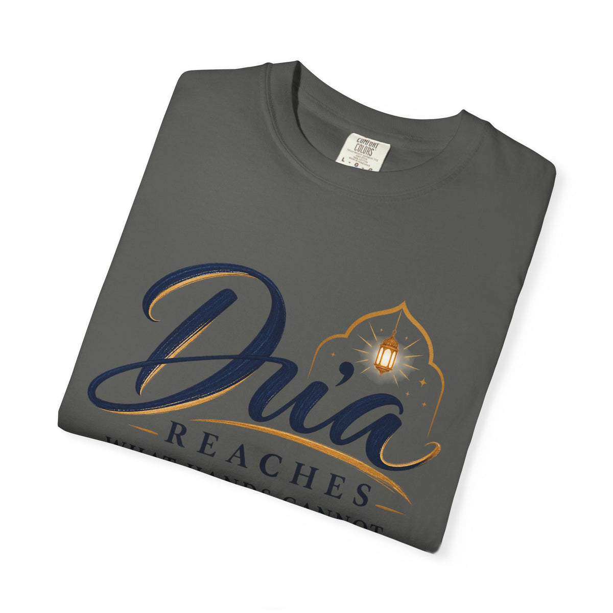 Dua Reaches T-Shirt — 'Dua Reaches What Hands Cannot' Tee