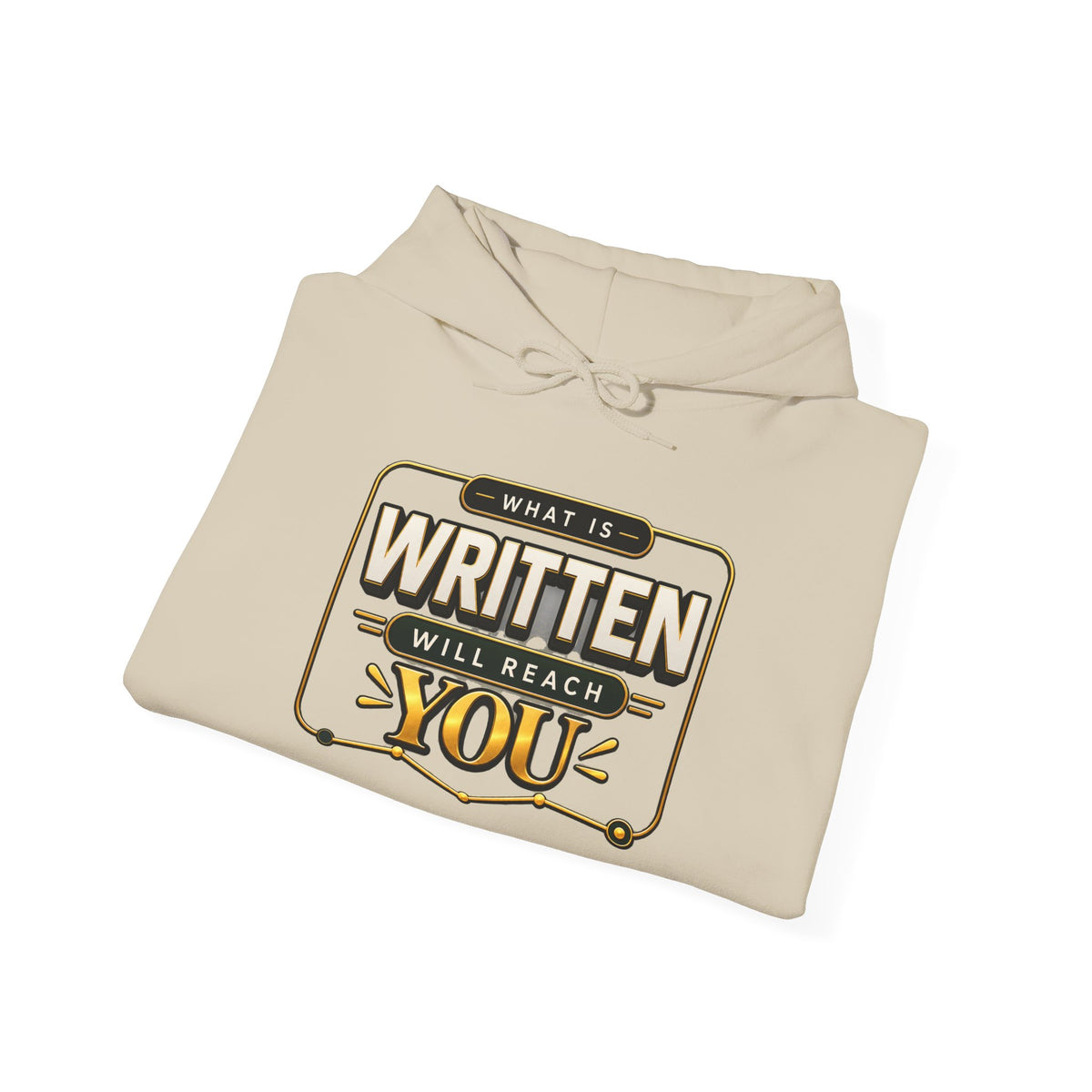 Hoodie - "What Is Written Will Reach You" Vintage Sign Graphic Hoodie