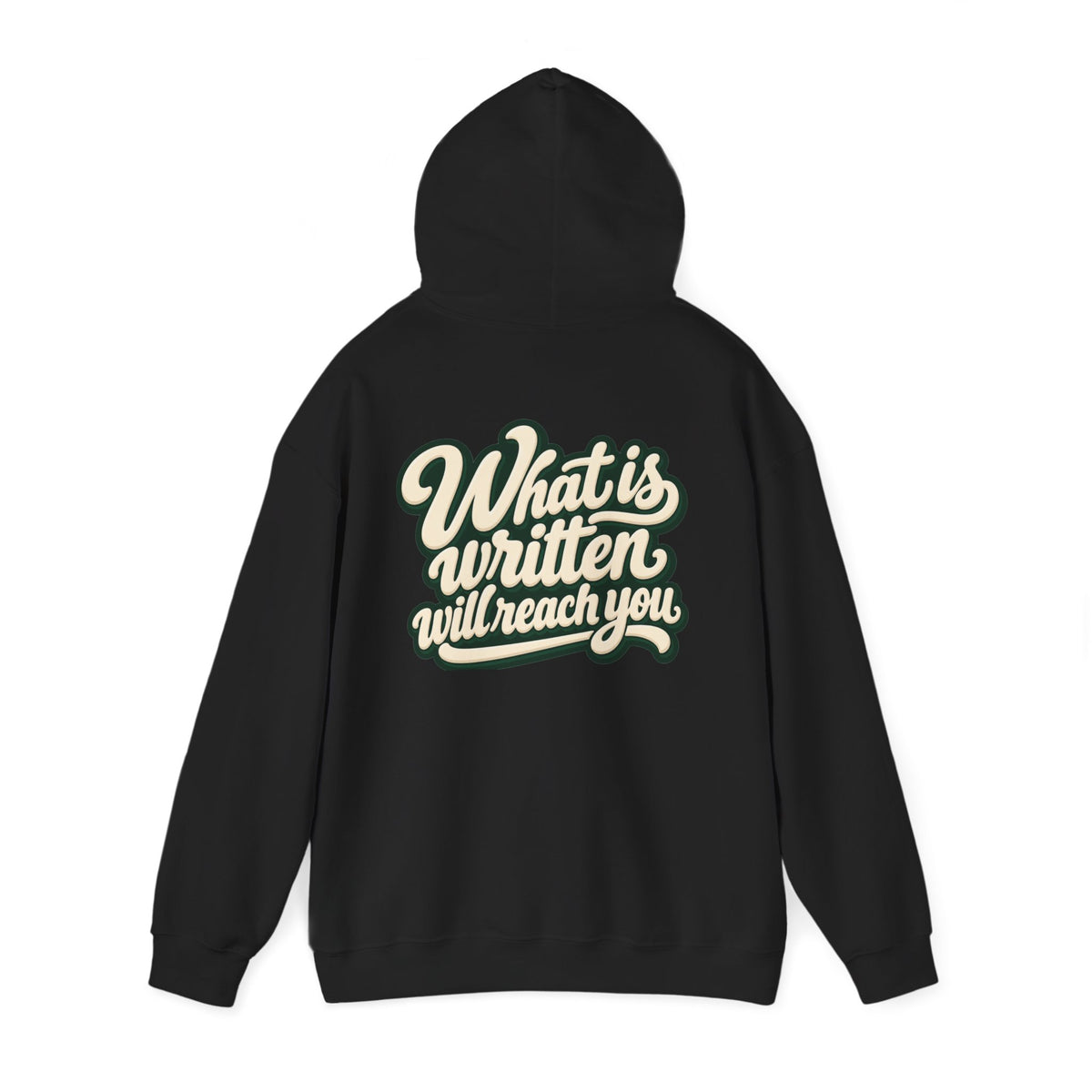 Hoodie — "Unrushed" Script Hoodie with "What Is Written Will Reach You" Back Quote