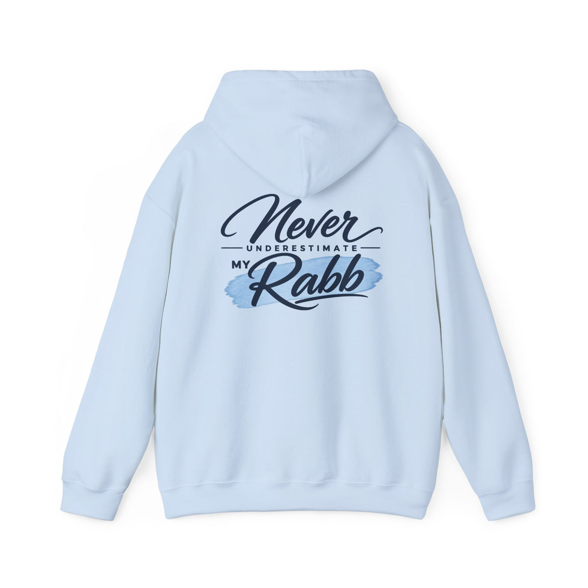 Never Underestimate My Rabb Hoodie — Inspirational Islamic Faith Sweatshirt