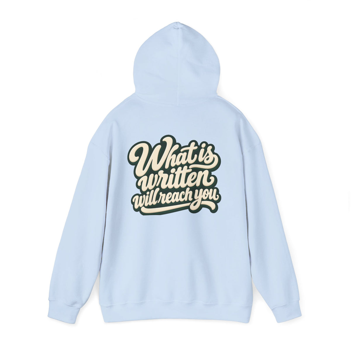 Hoodie — "Unrushed" Script Hoodie with "What Is Written Will Reach You" Back Quote