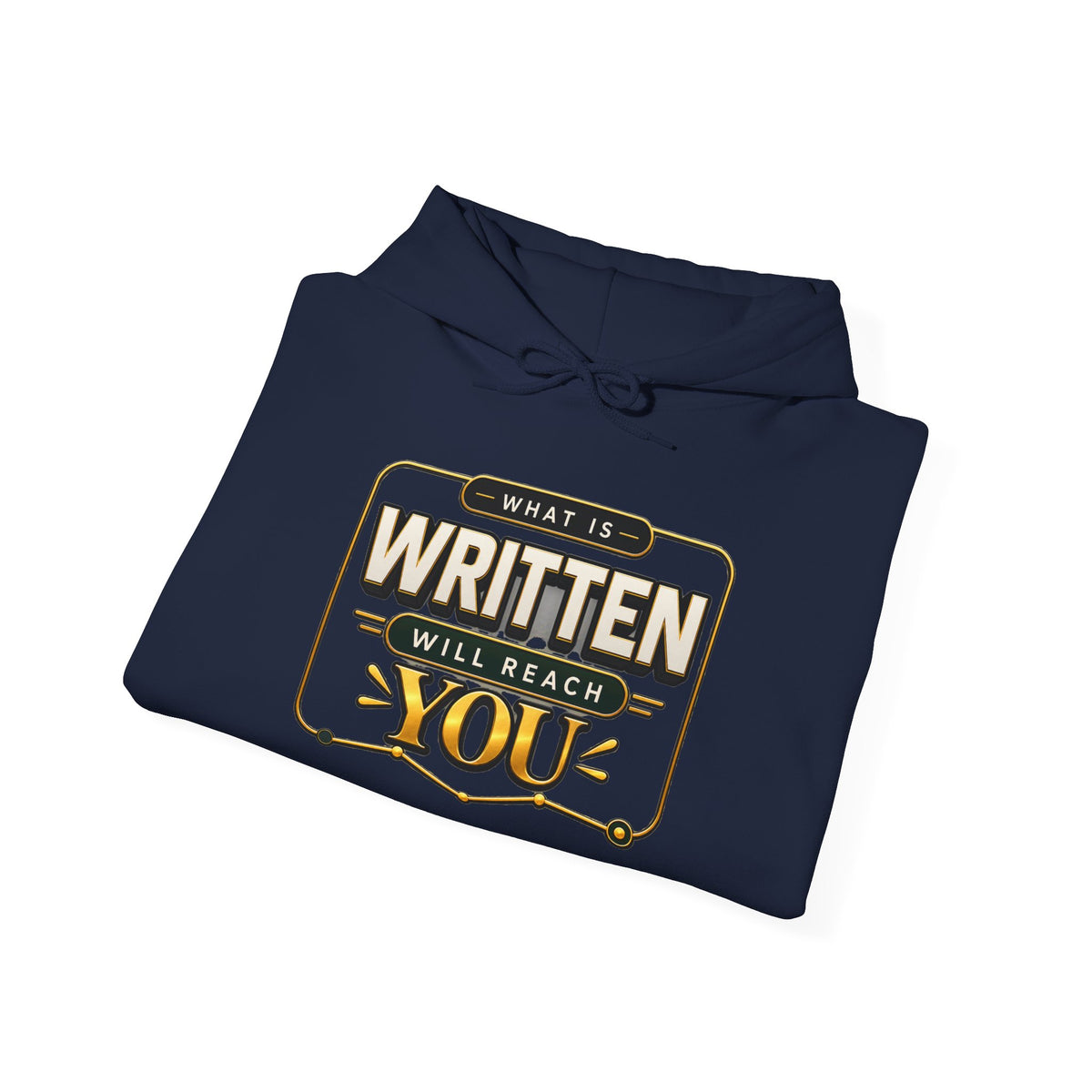 Hoodie - "What Is Written Will Reach You" Vintage Sign Graphic Hoodie