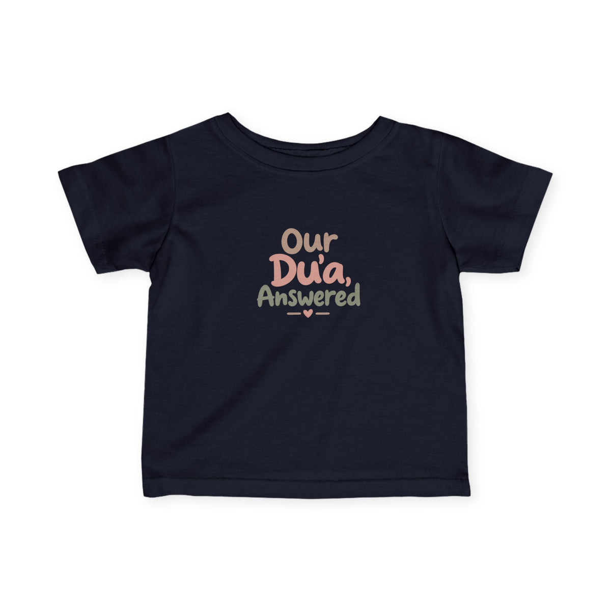 Infant Tee — "Our Du'a Answered" Cute Islamic Baby Shirt