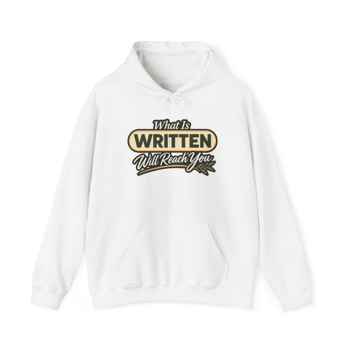 Inspirational "What Is Written Will Reach You" Hoodie — Religious Motivational Pullover