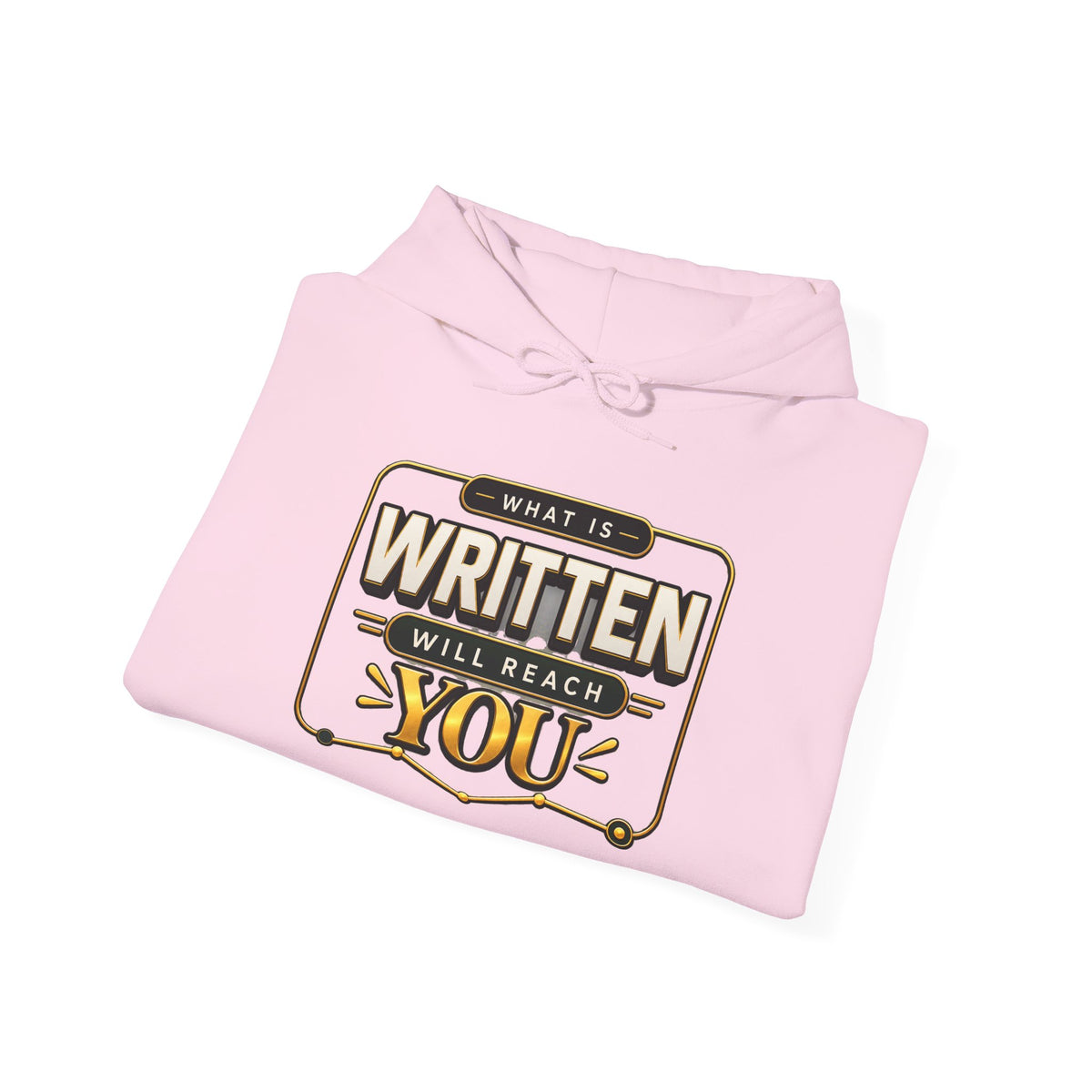 Hoodie - "What Is Written Will Reach You" Vintage Sign Graphic Hoodie