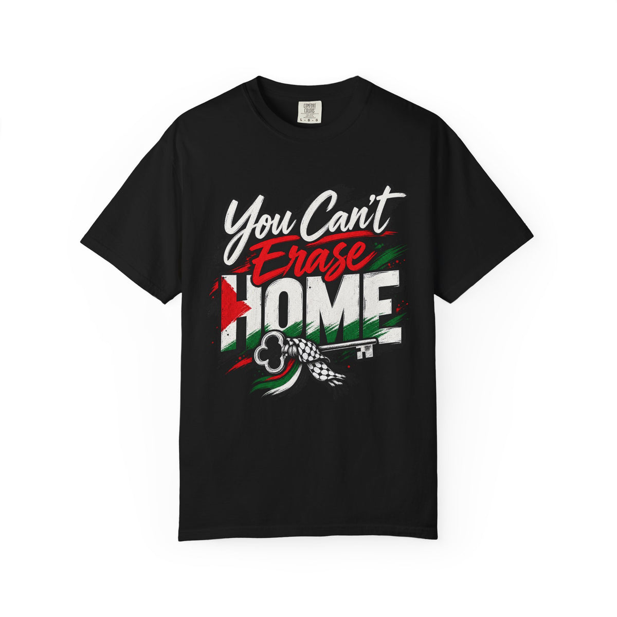 You Can't Erase Home T-Shirt — Palestine Solidarity Graphic Tee