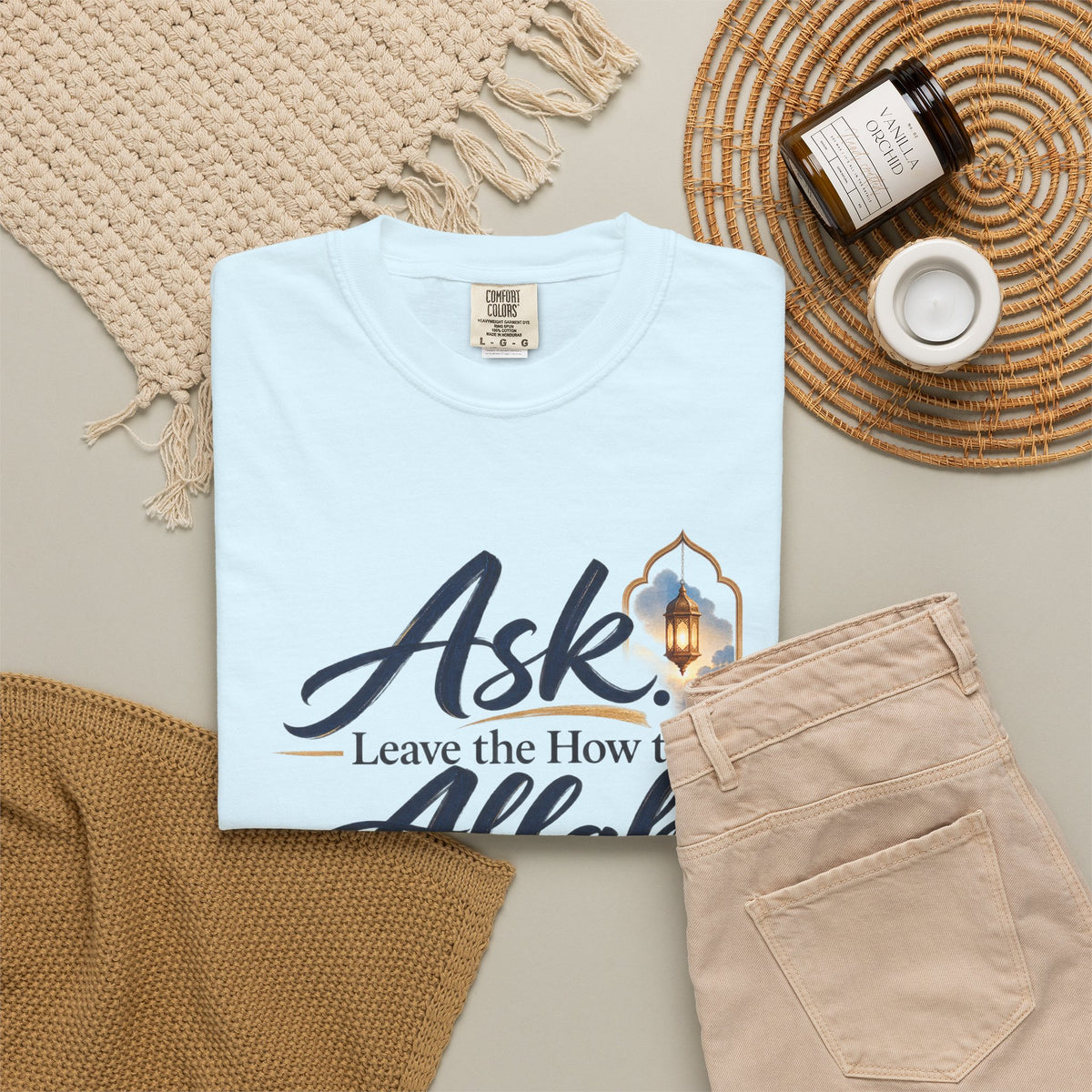 Ask Allah Inspirational T-Shirt — "Ask, Leave the How to Allah" Islamic Faith Tee
