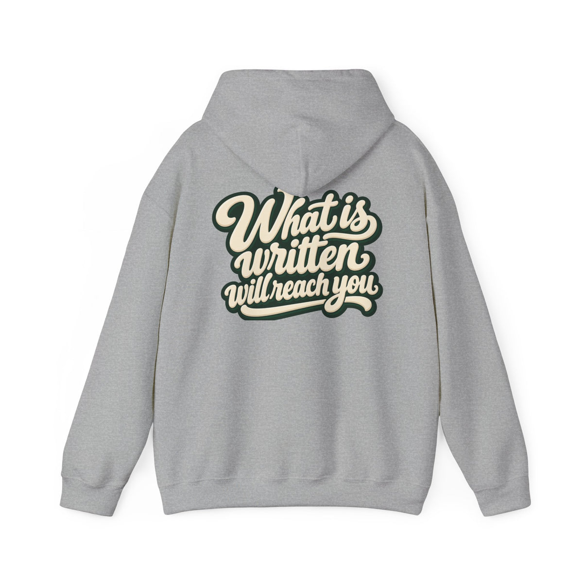 Hoodie — "Unrushed" Script Hoodie with "What Is Written Will Reach You" Back Quote