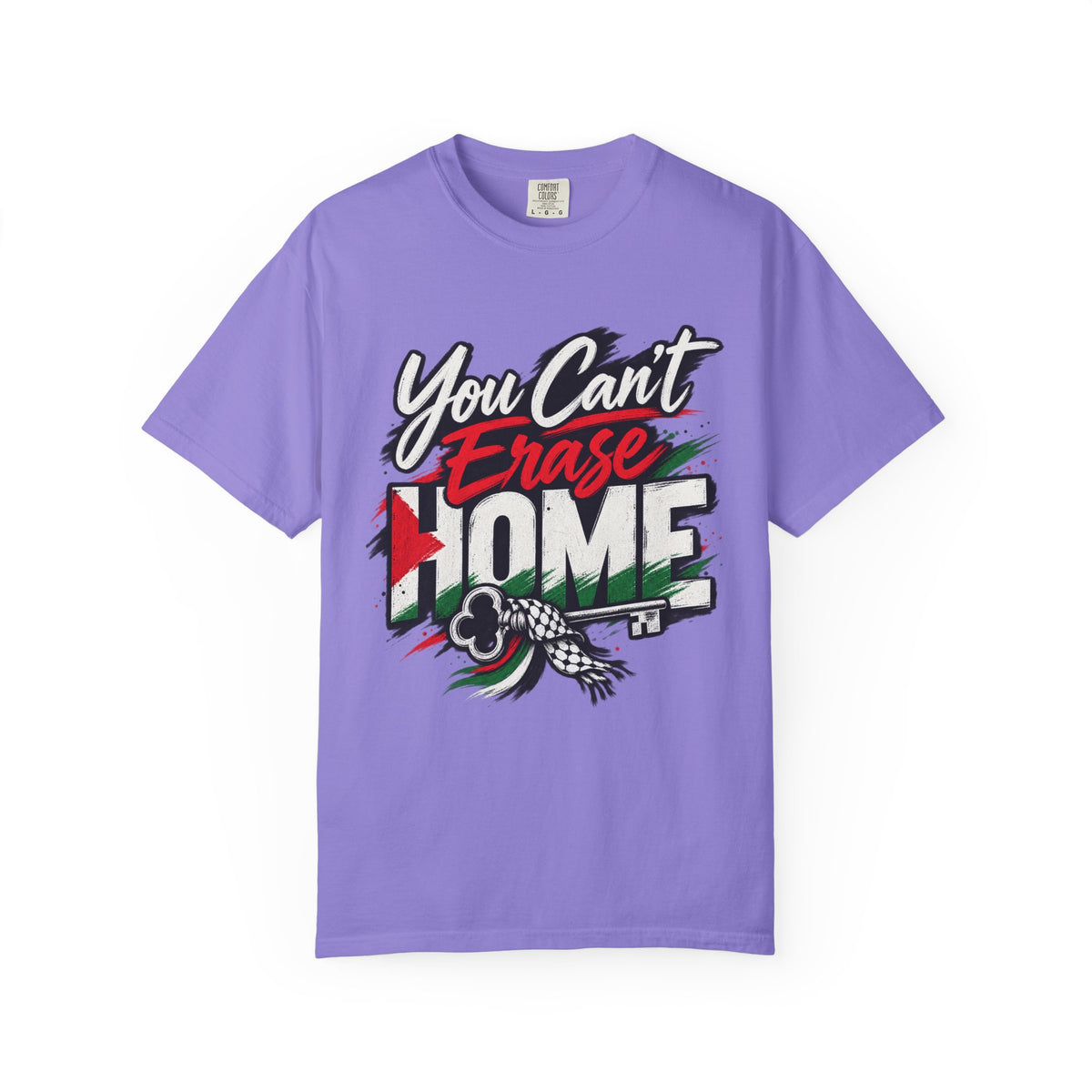 You Can't Erase Home T-Shirt — Palestine Solidarity Graphic Tee