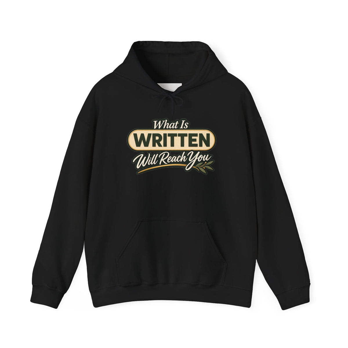 Inspirational "What Is Written Will Reach You" Hoodie — Religious Motivational Pullover