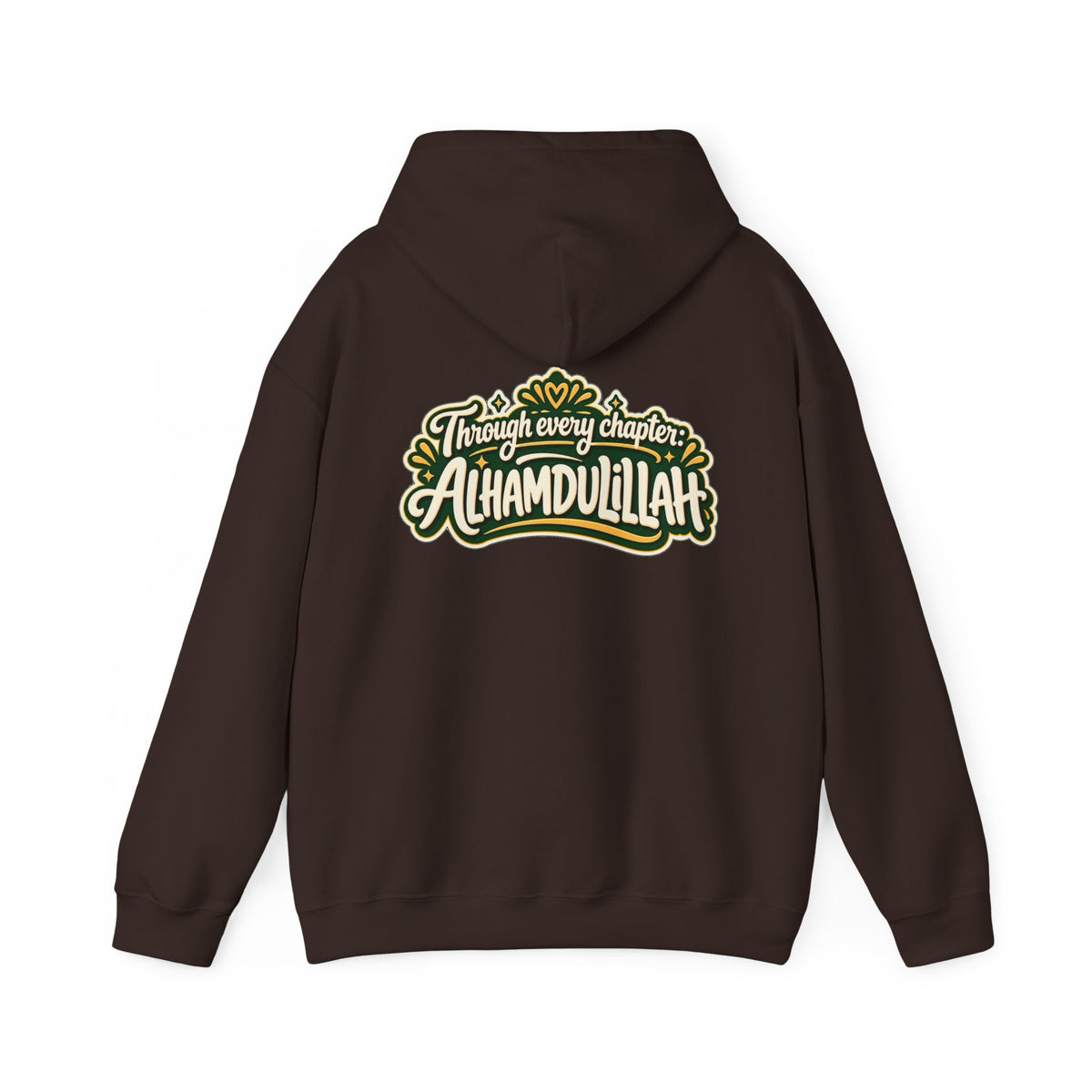 Alhamdulillah Hoodie — 'Through Every Chapter' Inspirational Islamic Pullover