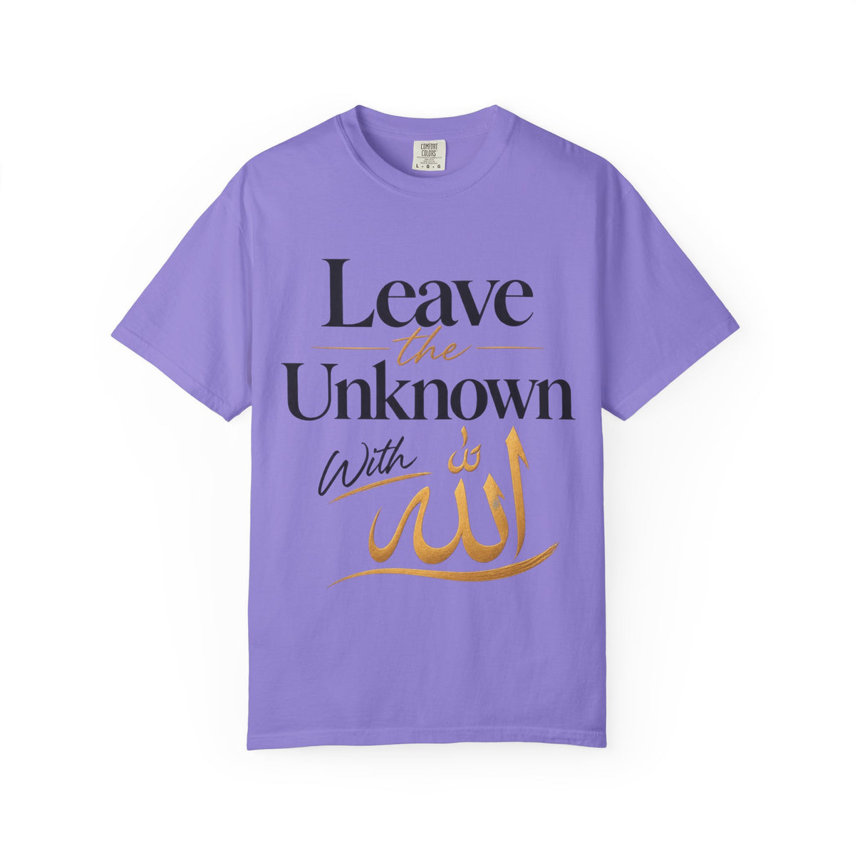Leave the Unknown With Allah T-Shirt — Islamic Faith Inspirational Tee