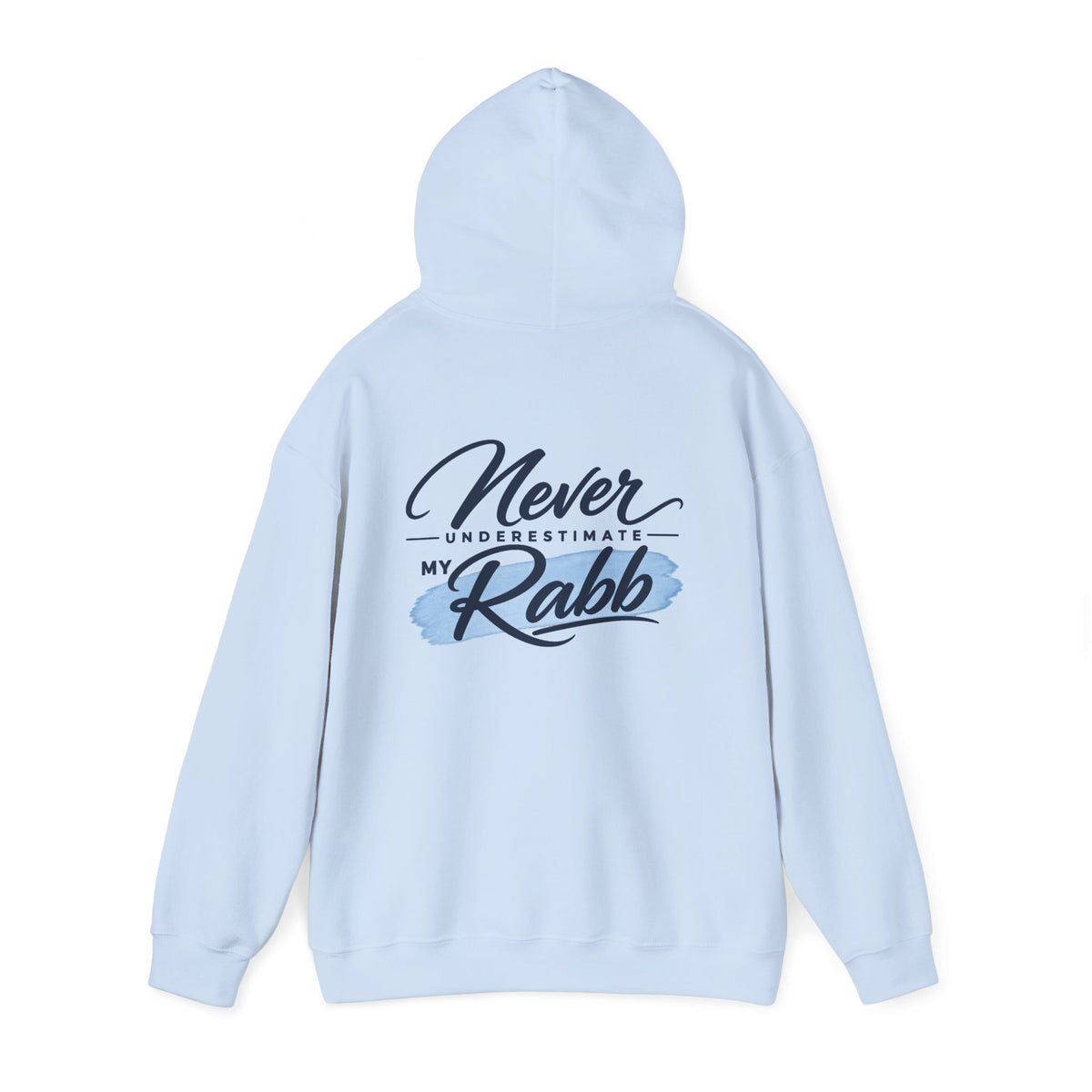 Never Underestimate My Rabb Hoodie — Inspirational Islamic Faith Sweatshirt
