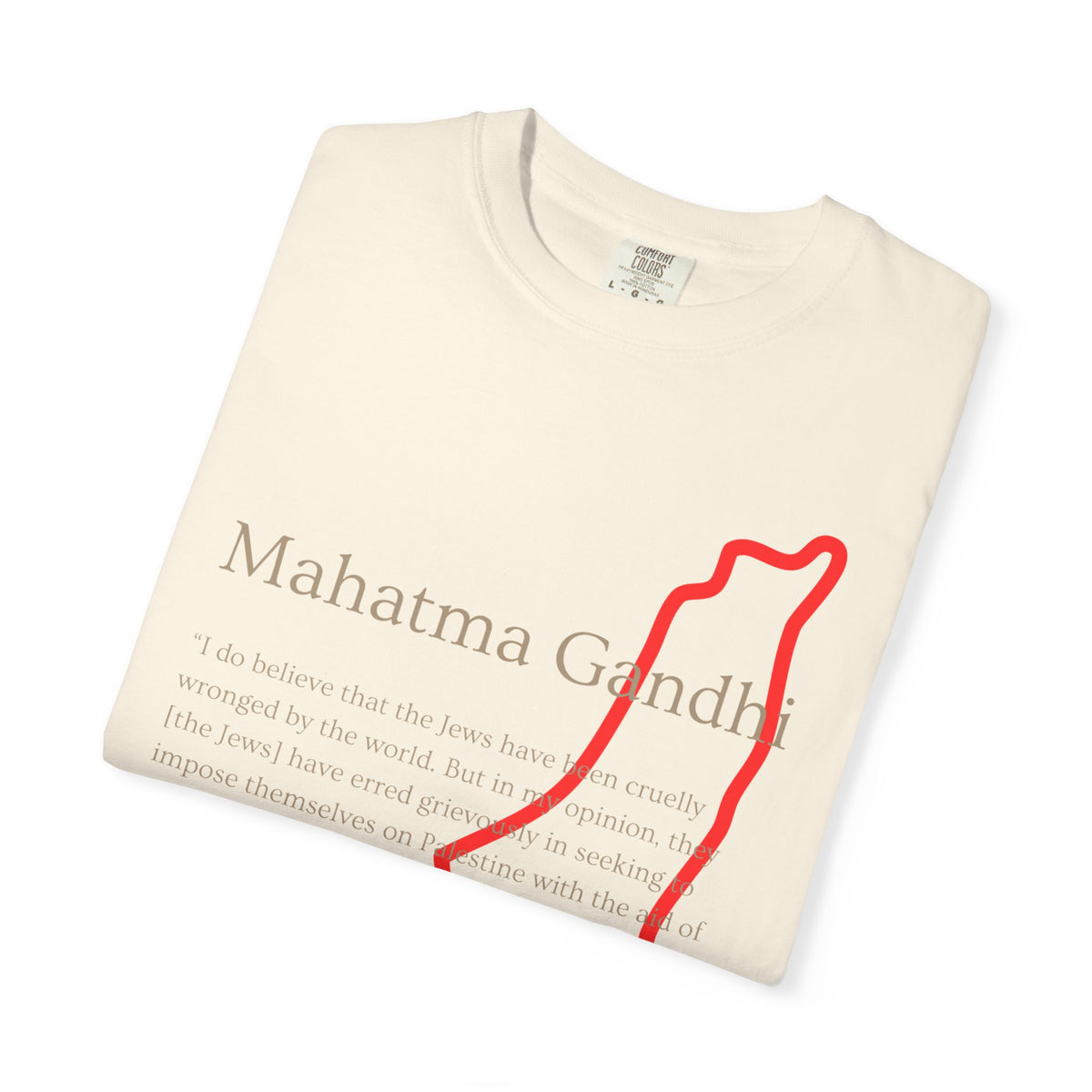 Gandhi Quote T-Shirt with Red Palestine Outline Map