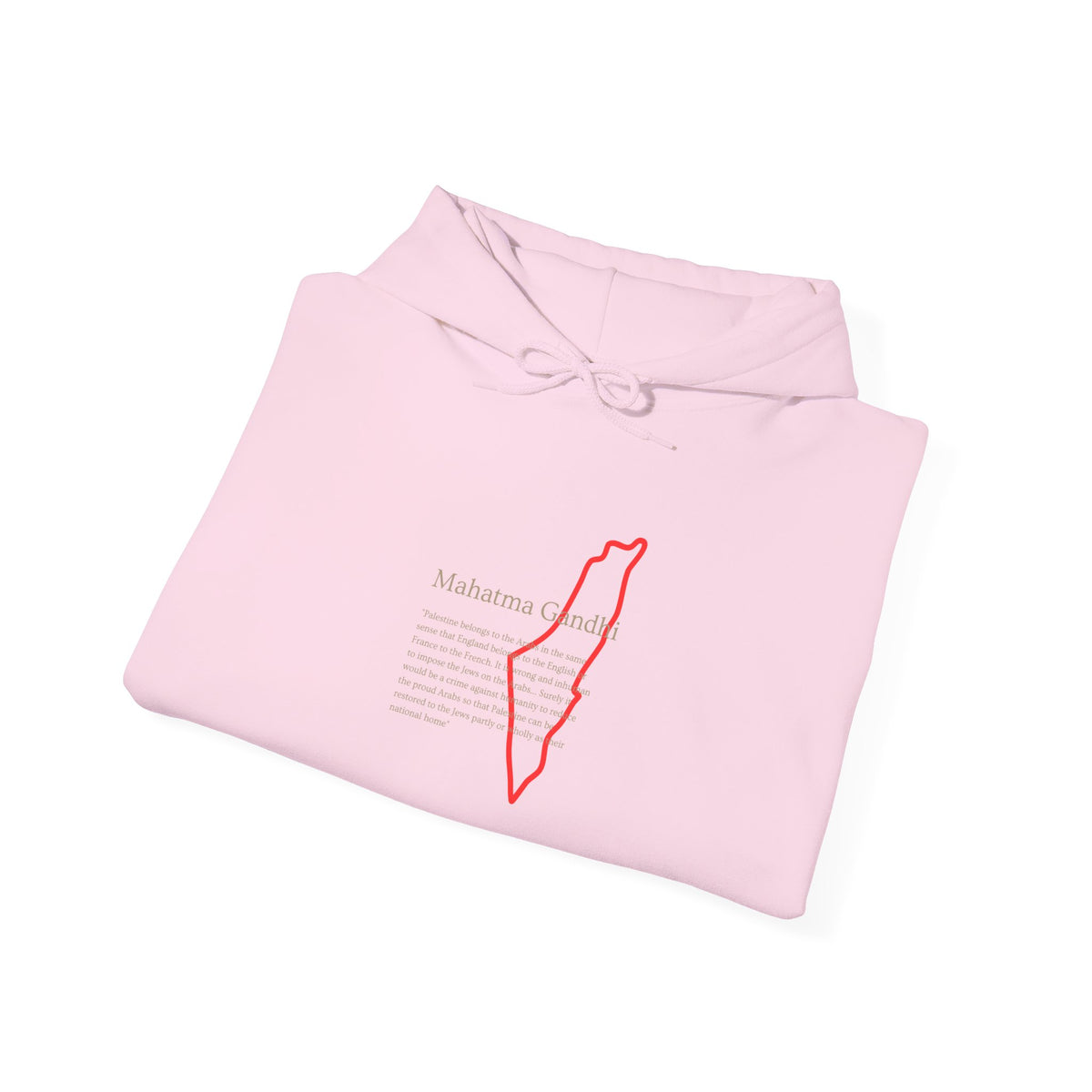 Hoodie — Mahatma Gandhi Quote with Red Palestine Map Outline