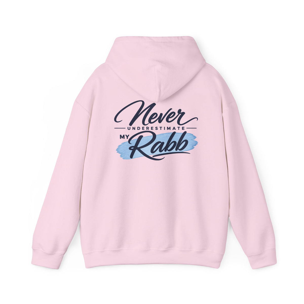 Never Underestimate My Rabb Hoodie — Inspirational Islamic Faith Sweatshirt