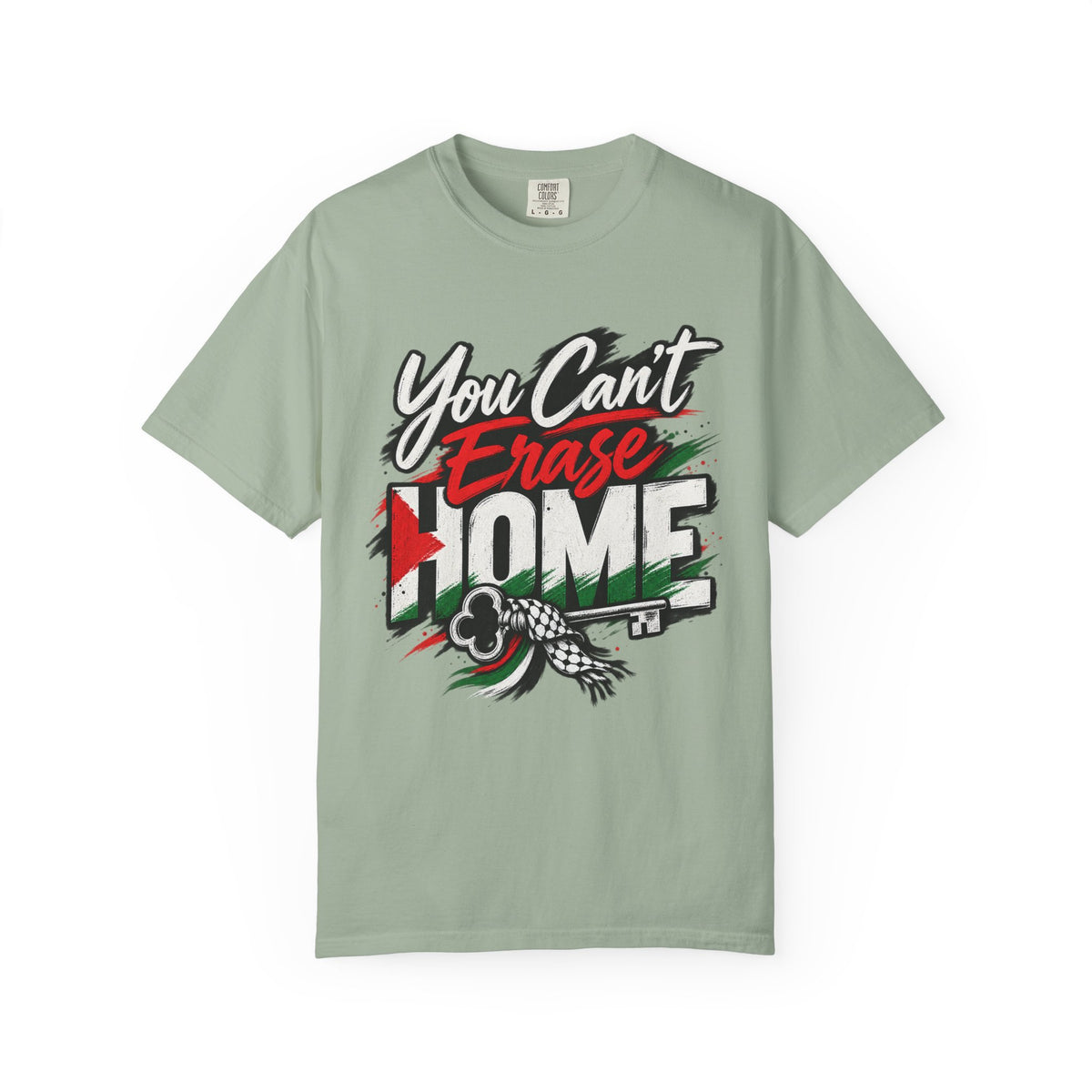 You Can't Erase Home T-Shirt — Palestine Solidarity Graphic Tee