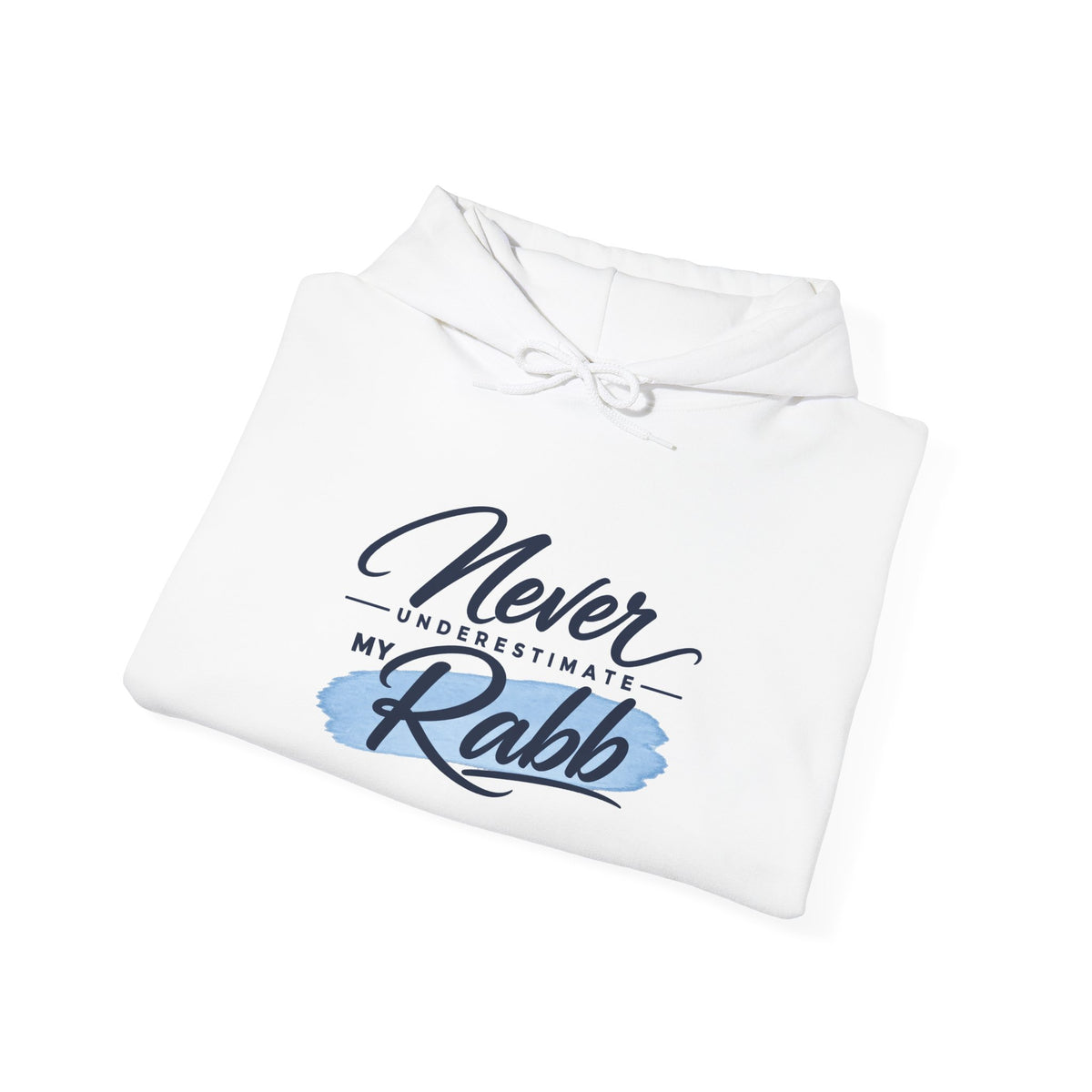 Never Underestimate My Rabb Hoodie — Inspirational Islamic Faith Sweatshirt