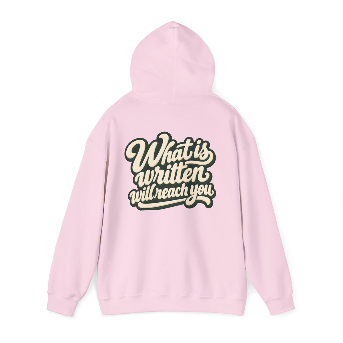 Hoodie — "Unrushed" Script Hoodie with "What Is Written Will Reach You" Back Quote