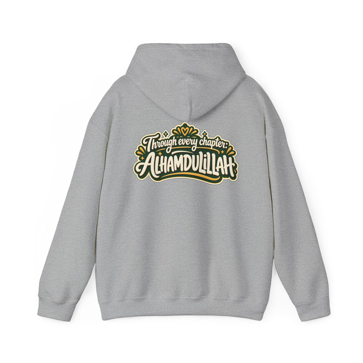 Alhamdulillah Hoodie — 'Through Every Chapter' Inspirational Islamic Pullover