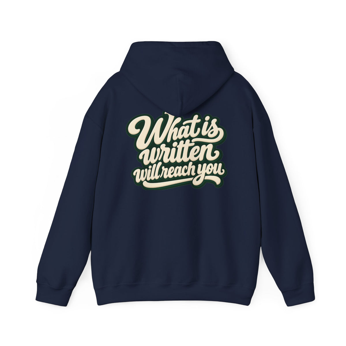 Hoodie — "Unrushed" Script Hoodie with "What Is Written Will Reach You" Back Quote