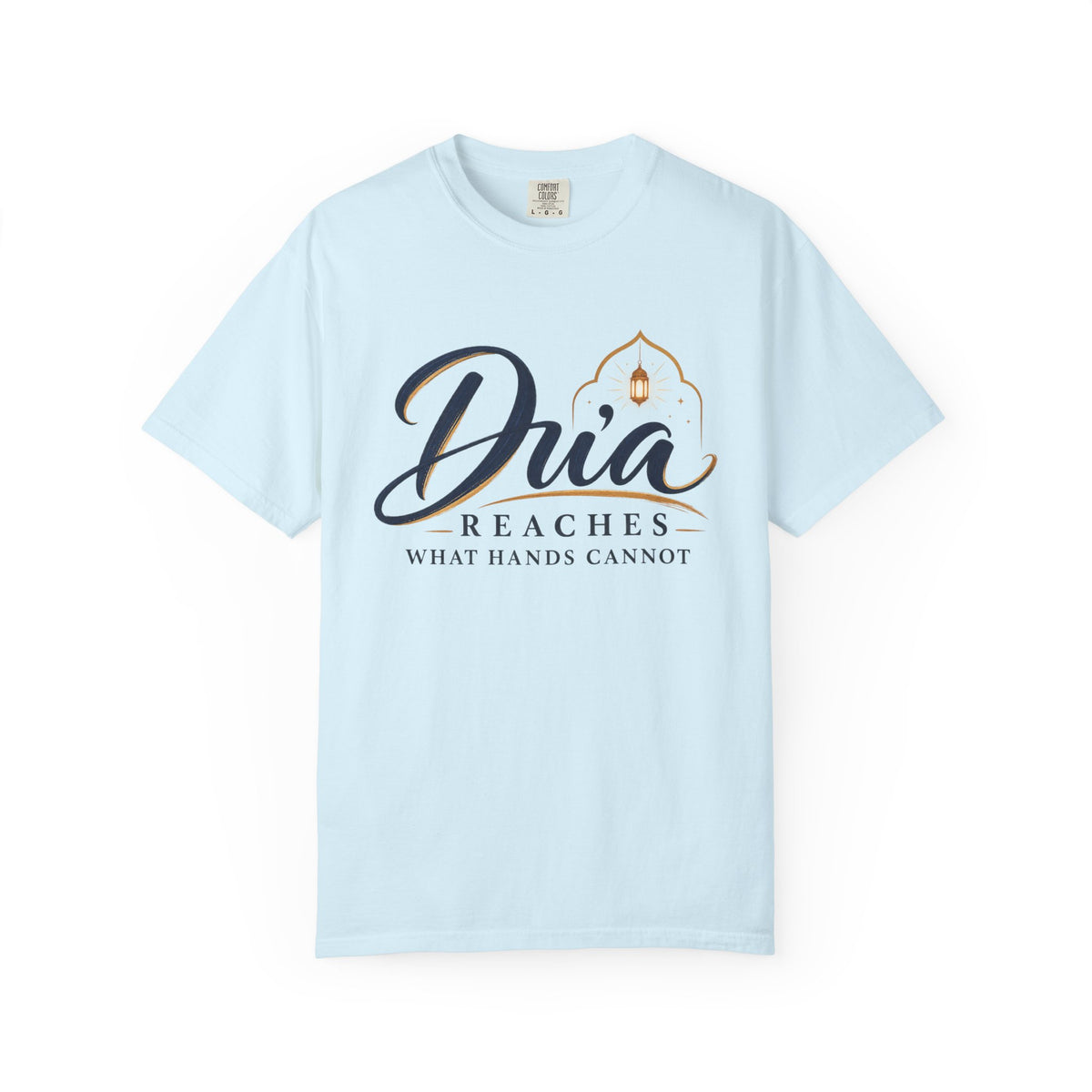 Dua Reaches T-Shirt — 'Dua Reaches What Hands Cannot' Tee