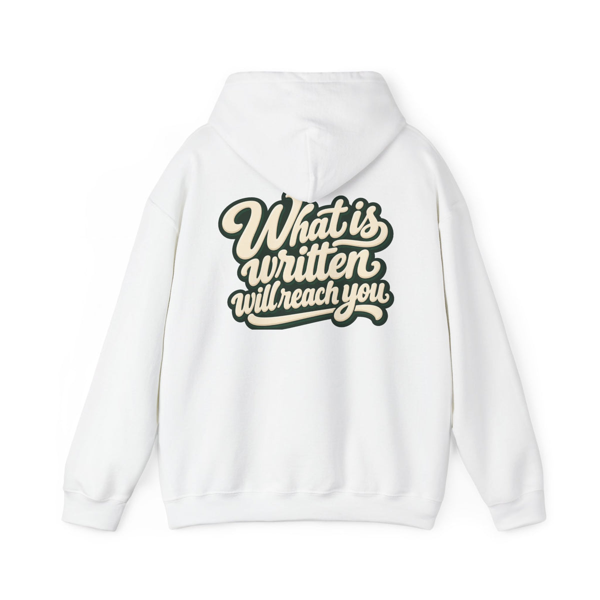 Hoodie — "Unrushed" Script Hoodie with "What Is Written Will Reach You" Back Quote
