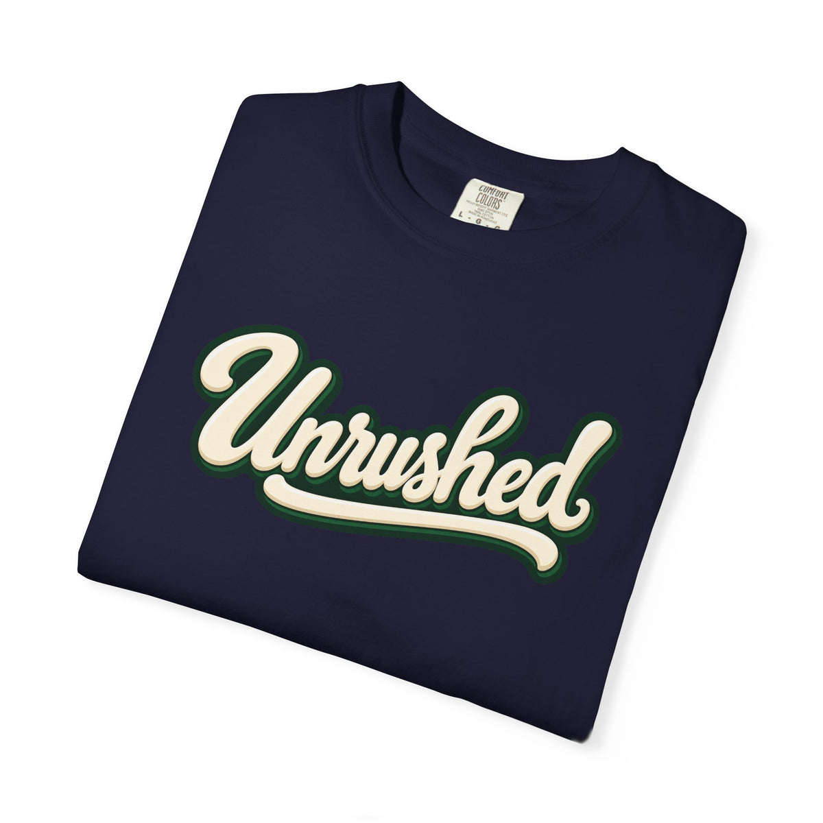 Unrushed Script T-Shirt — Vintage Retro Graphic Tee