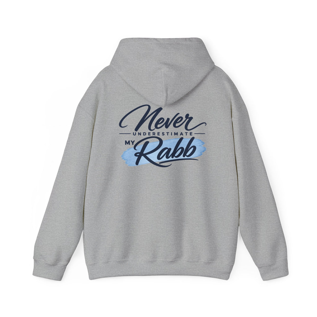 Never Underestimate My Rabb Hoodie — Inspirational Islamic Faith Sweatshirt