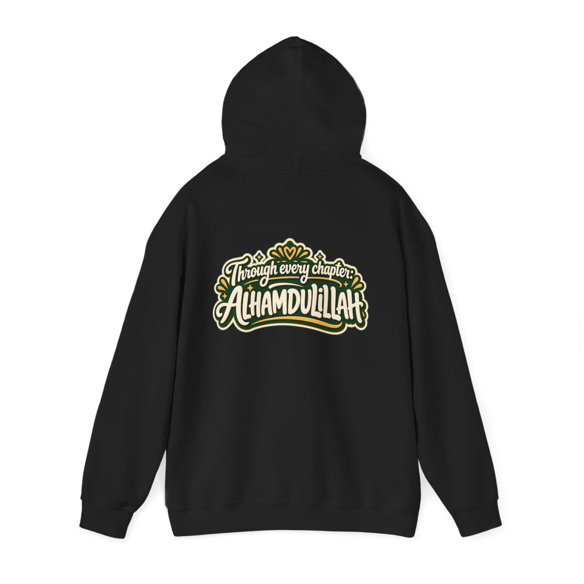 Alhamdulillah Hoodie — 'Through Every Chapter' Inspirational Islamic Pullover