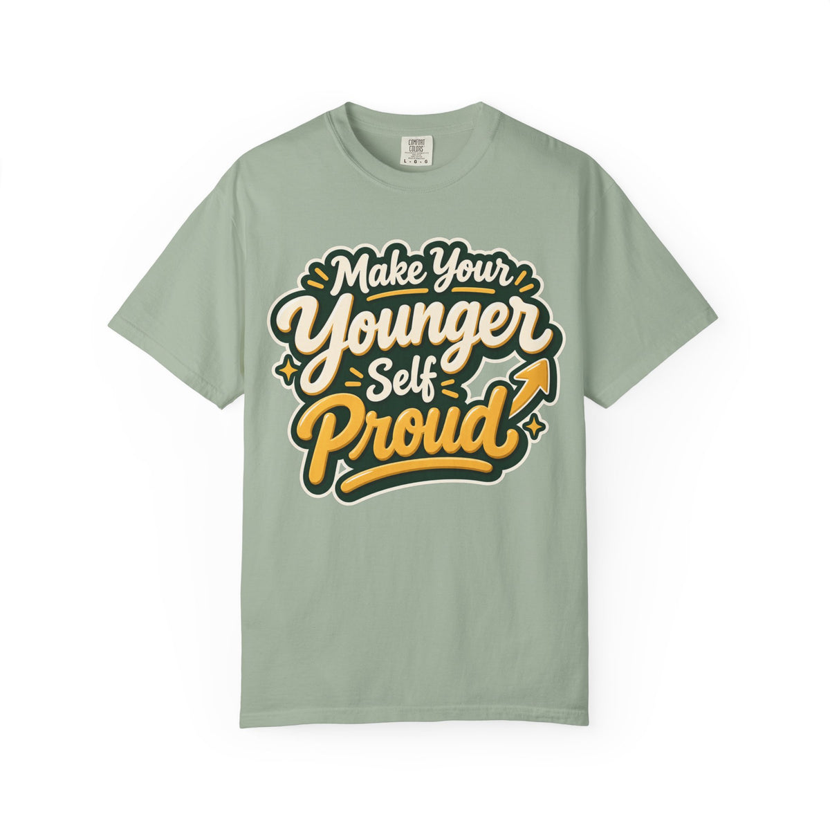Make Your Younger Self Proud T-Shirt