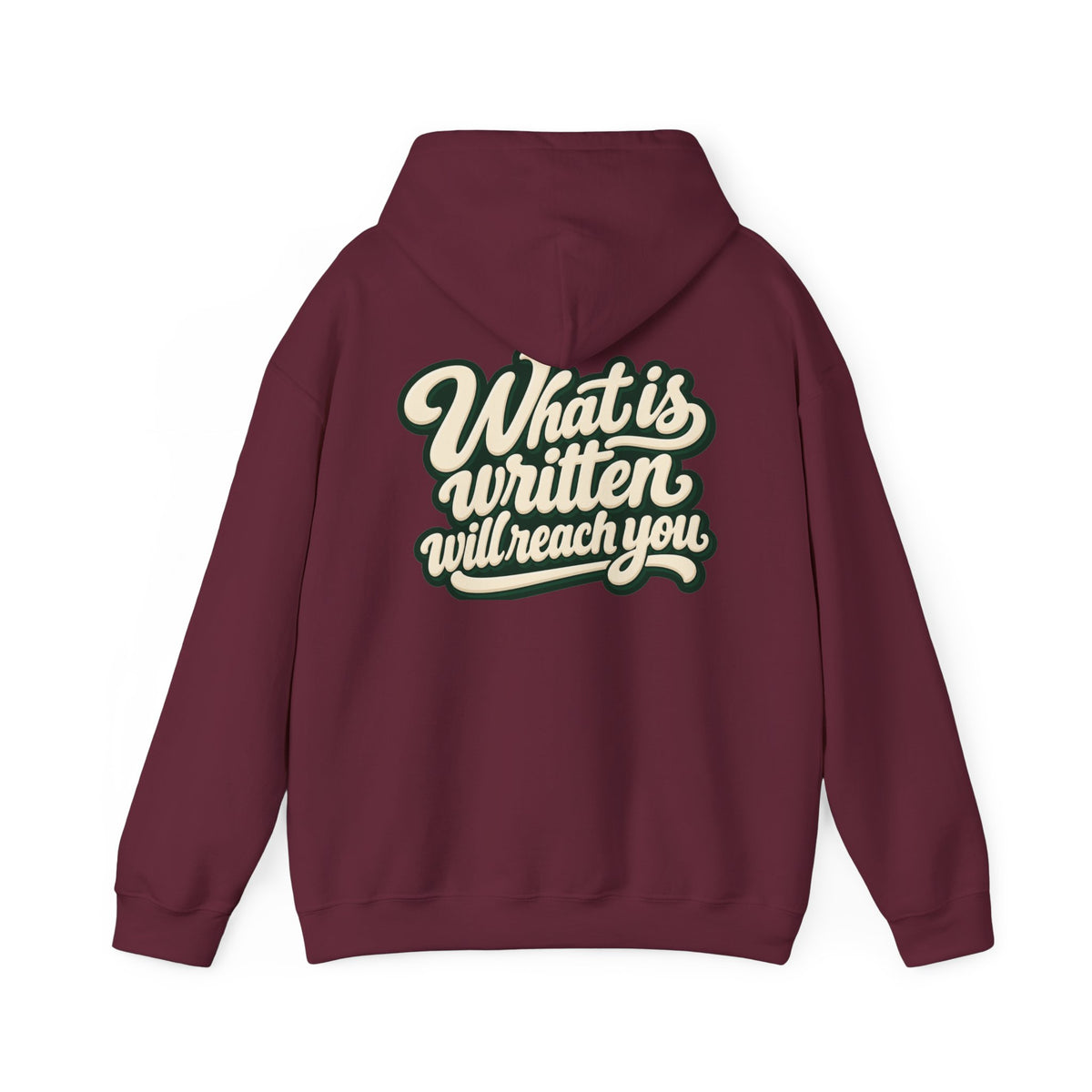 Hoodie — "Unrushed" Script Hoodie with "What Is Written Will Reach You" Back Quote