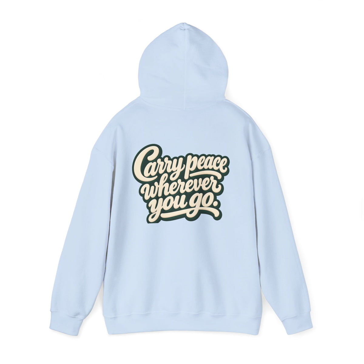 Salaam Hoodie — "Carry Peace Wherever You Go" Cozy Islamic Greeting Sweatshirt