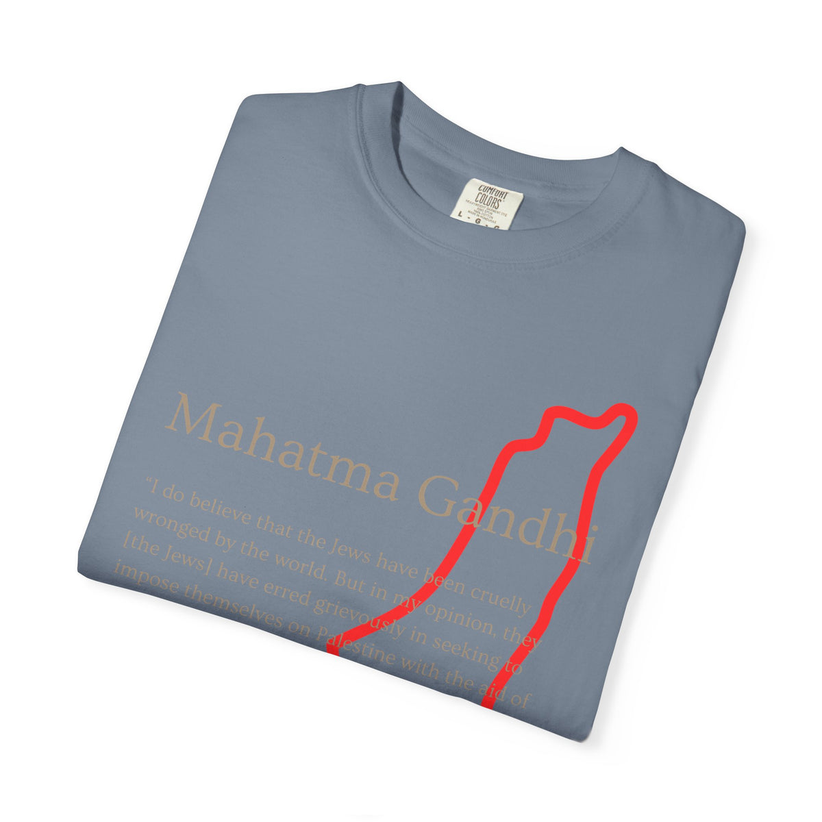 Gandhi Quote T-Shirt with Red Palestine Outline Map