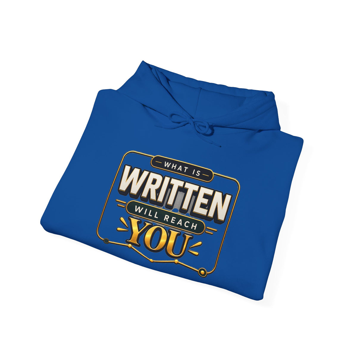 Hoodie - "What Is Written Will Reach You" Vintage Sign Graphic Hoodie