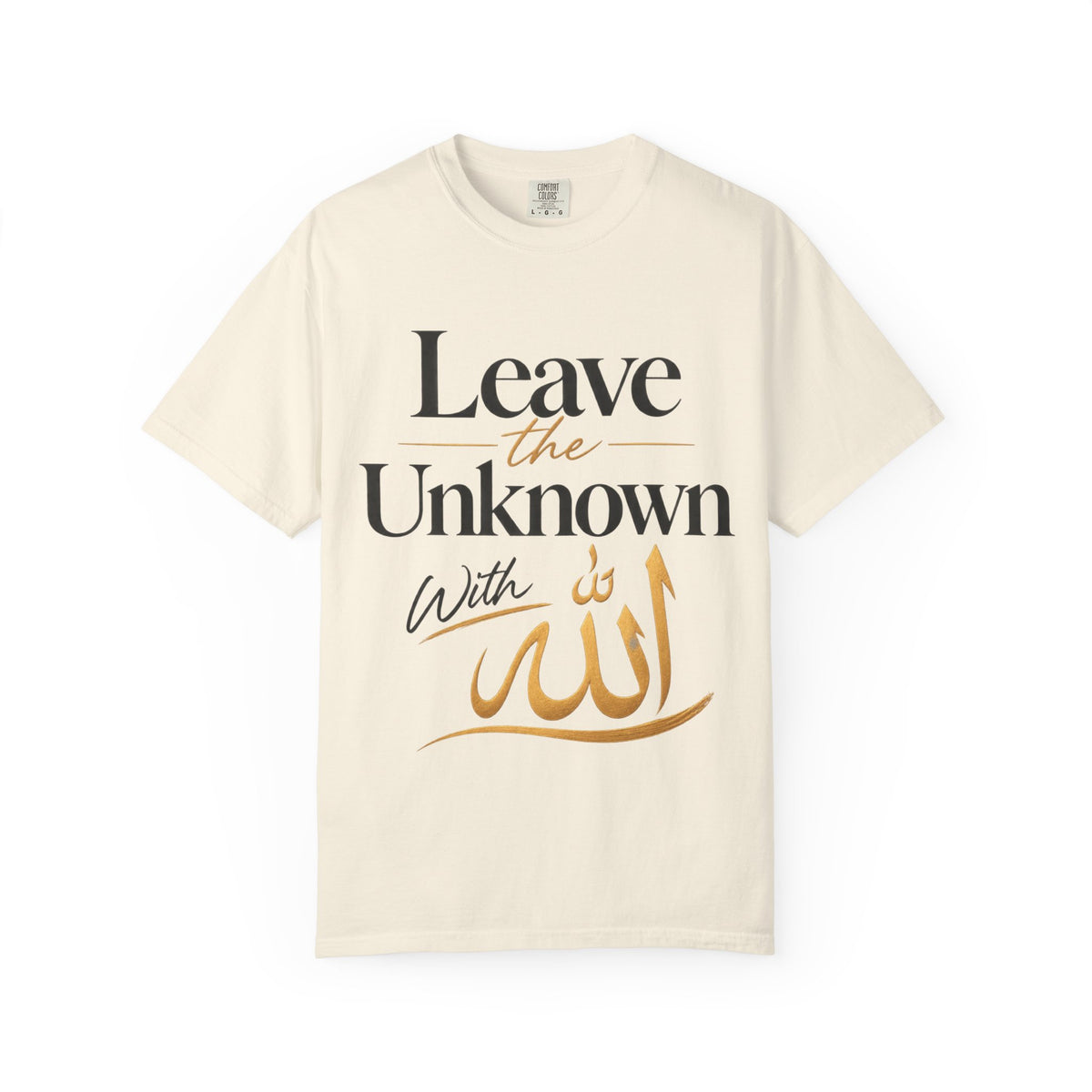 Leave the Unknown With Allah T-Shirt — Islamic Faith Inspirational Tee