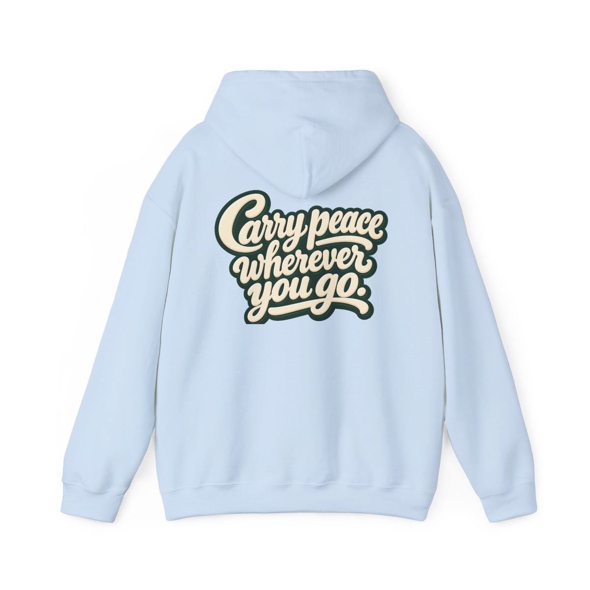 Salaam Hoodie — "Carry Peace Wherever You Go" Cozy Islamic Greeting Sweatshirt