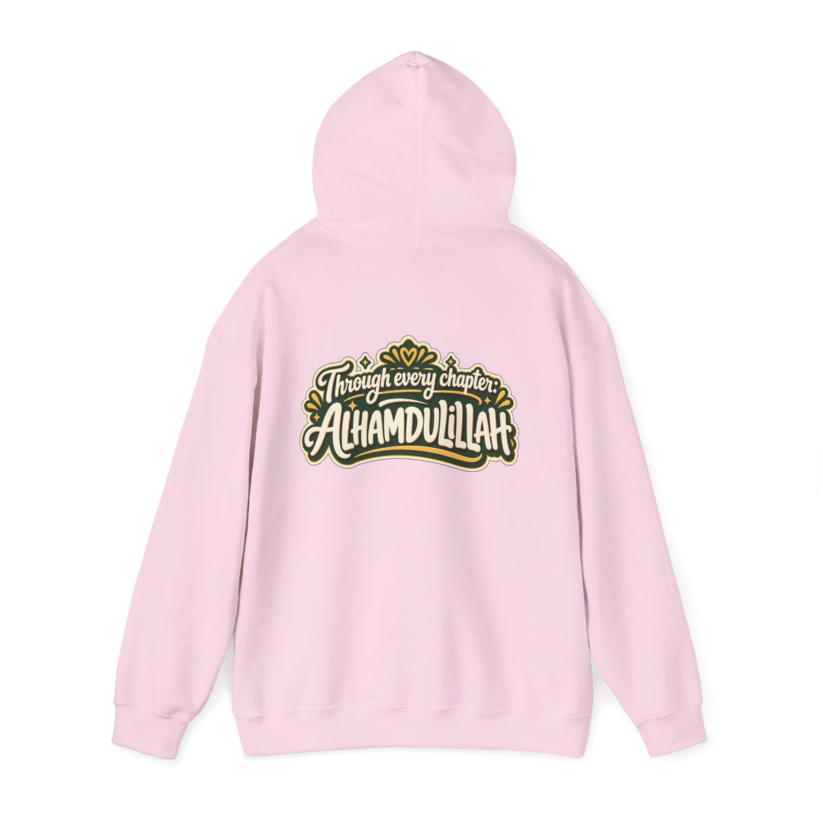 Alhamdulillah Hoodie — 'Through Every Chapter' Inspirational Islamic Pullover