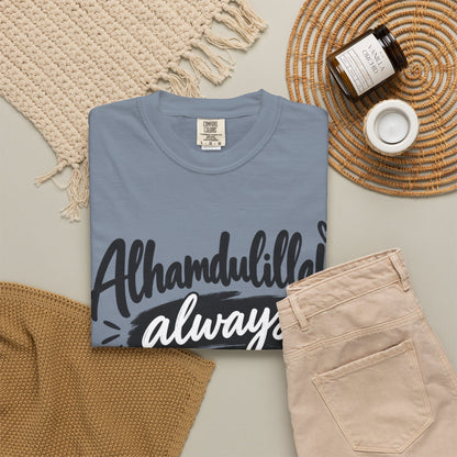 Alhamdulillah Always T-Shirt