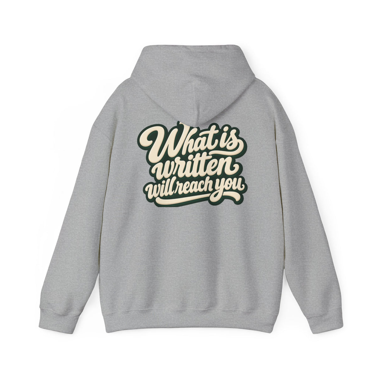 Hoodie — "Unrushed" Script Hoodie with "What Is Written Will Reach You" Back Quote