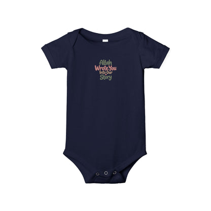 Infant Onesie "Allah Wrote You Into Our Story" – Muslim Baby Bodysuit