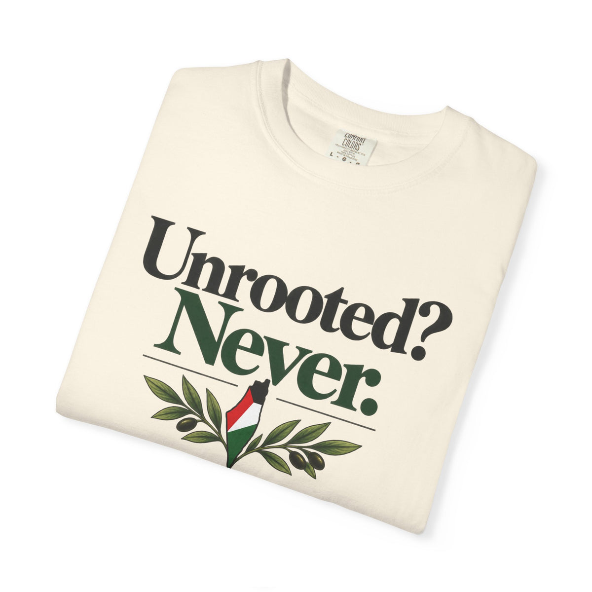 Unrooted? Never. T-Shirt — Botanical Resilience Graphic Tee