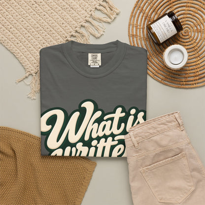 What Is Written Will Reach You T-Shirt