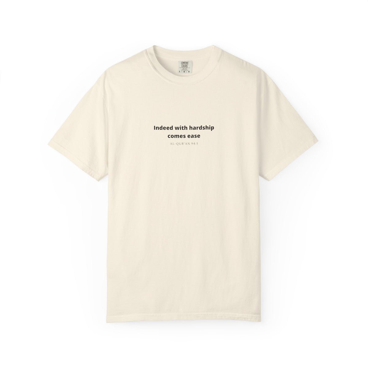 Minimalist Quran Quote T-Shirt — “Indeed with hardship comes ease” Centered Text