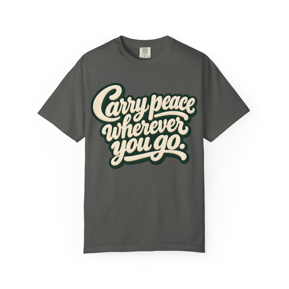 Carry Peace Wherever You Go T-Shirt