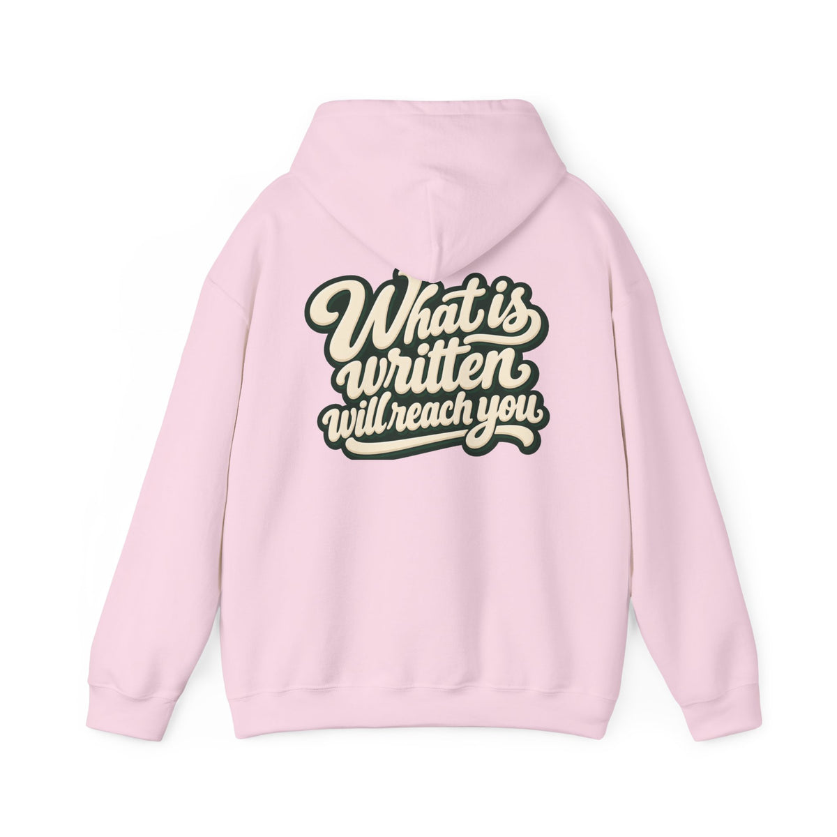 Hoodie — "Unrushed" Script Hoodie with "What Is Written Will Reach You" Back Quote