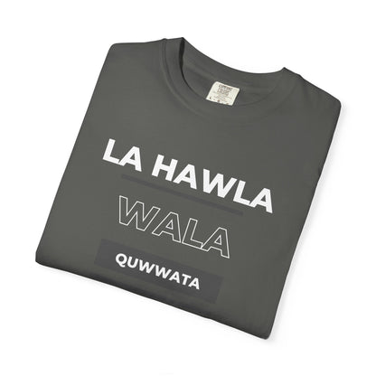 La Hawla Wala Illa Billah T-Shirt — Islamic Reminder Tee