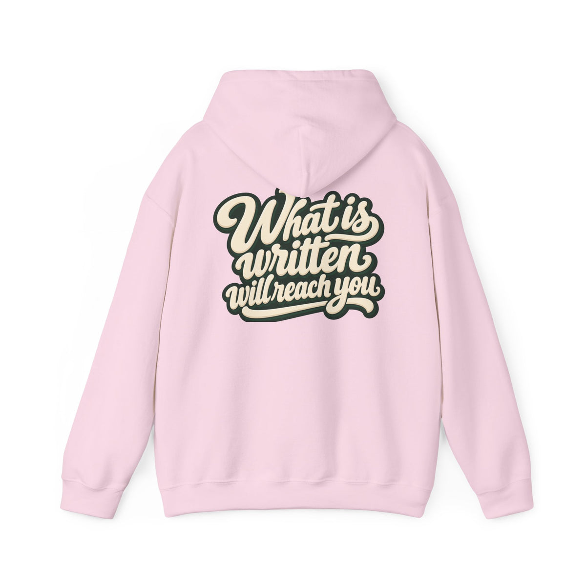 Hoodie — "Unrushed" Script Hoodie with "What Is Written Will Reach You" Back Quote