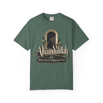Alhamdulillah For What Never Happened Too T-Shirt